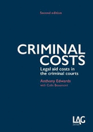 Criminal Costs: Legal Aid Costs in the Criminal Courts