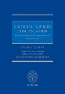 Criminal Injuries Compensation: State and Offender Compensation for Violent Crime