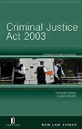 Criminal Justice ACT 2003: A Practitioner's Guide