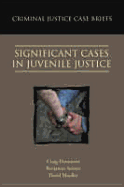 Criminal Justice Case Briefs