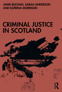 Criminal Justice in Scotland