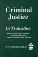 Criminal Justice in Transition: 1991-93