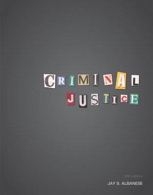 Criminal Justice Plus New Mycjlab with Pearson Etext -- Access Card Package - Albanese, Jay S