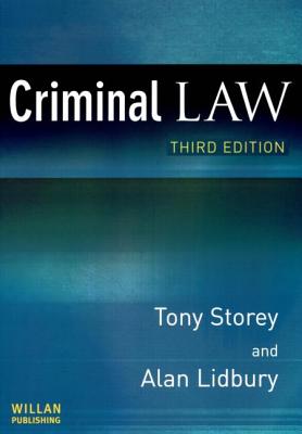 Criminal Law (3e) - Storey, Tony, and Lidbury, Alan