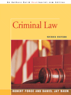 Criminal Law: Second Edition - Baum, Daniel J, and Force, Robert, and Elting, Judith L