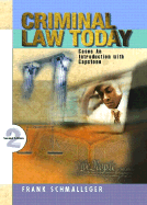 Criminal Law Today: An Introduction with Capstone Cases