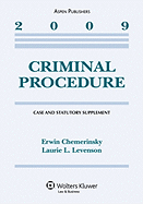 Criminal Procedure, 2009 Case and Statutory Supplement