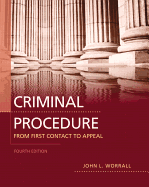 Criminal Procedure: From First Contact to Appeal