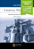 Criminal Procedure: From the Courtroom to the Street [Connected Ebook]