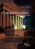 Criminal Procedure, Investigating Crime - CasebookPlus