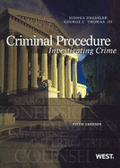 Criminal Procedure: Investigating Crime