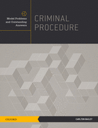 Criminal Procedure: Model Problems and Outstanding Answers