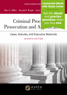 Criminal Procedures: Prosecution and Adjudication: Cases, Statutes, and Executive Materials