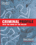 Criminal Profile: Into the Mind of the Killer