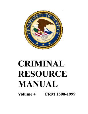 Criminal Resource Manual: 1500-1999 - Department of Justice