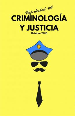 Criminolog?a Y Justicia: Refurbished #5 - Servera, Jose, and Gonzalez, Guillermo, Dr., and Moneva, Asier