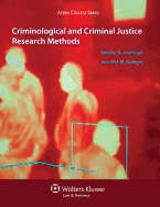 Criminological and Criminal Justice Research Methods