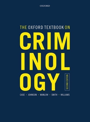 Criminology 2e - Case, Steve, and Williams, Kate, and Manlow, David