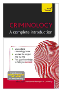 Criminology: A Complete Introduction: Teach Yourself
