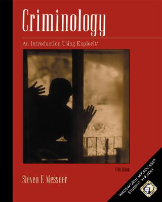 Criminology: A Workbook Using Microcase Explorit - Messner, Steven F