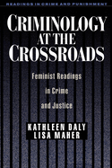 Criminology at the Crossroads: Feminist Readings in Crime and Justice