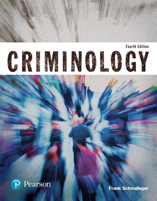 Criminology (Justice Series), Student Value Edition - Schmalleger, Frank, Professor