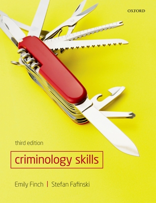 Criminology Skills - Finch, Emily, and Fafinski, Stefan