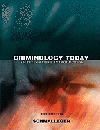 Criminology Today: An Integrative Introduction Value Package (Includes Careers in Criminal Justice CD-ROM)