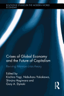 Crises of Global Economy and the Future of Capitalism: An Insight into the Marx's Crisis Theory