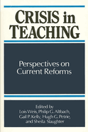Crisis in Teaching: Perspectives on Current Reforms