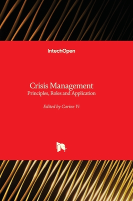 Crisis Management: Principles, Roles and Application - Yi, Carine (Editor)