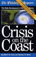 Crisis on the Coast: The Risky Development of America's Shores