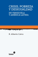 Crisis, pobreza y desigualdad en Venezuela y Am?rica Latina