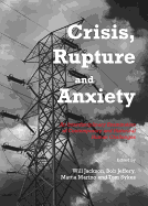 Crisis, Rupture and Anxiety: An Interdisciplinary Examination of Contemporary and Historical Human Challenges