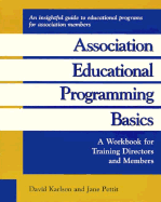 Crisp: Association Educational Programming Basics Crisp: Association Educational Programming Basics - Karlson, David, and Karlson, Dave, and Racine, Robert (Editor)