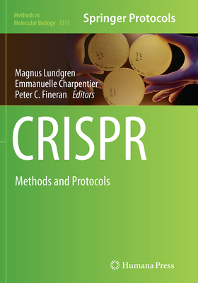 Crispr: Methods and Protocols - Lundgren, Magnus (Editor), and Charpentier, Emmanuelle (Editor), and Fineran, Peter C (Editor)