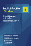 Criterial Features in L2 English: Specifying the Reference Levels of the Common European Framework