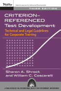 Criterion-Referenced Test Development: Technical and Legal Guidelines for Corporate Training