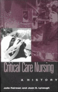 Critical Care Nursing: A History