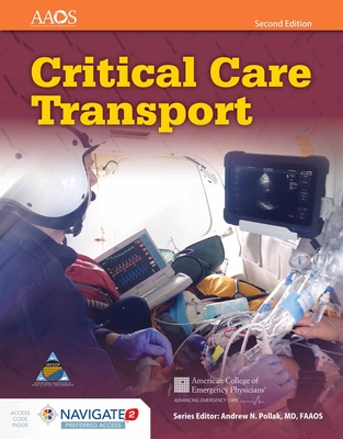 Critical Care Transport with Navigate 2 Preferred Access: . - American Academy of Orthopaedic Surgeons (Aaos), and American College of Emergency Physicians (Acep), and Umbc