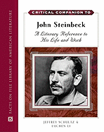 Critical Companion to John Steinbeck - Schultz, Jeffrey, and Li, Luchen