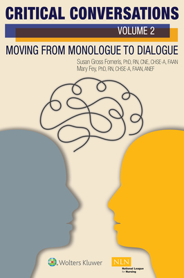 Critical Conversations (Volume 2): Moving from Monologue to Dialogue - Forneris, Susan Gross, and Fey, Mary Kohl