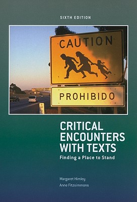 Critical Encounters with Texts: Finding a Place to Stand - Syracuse University