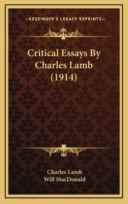 Critical Essays by Charles Lamb (1914) - Lamb, Charles, and MacDonald, Will (Editor)