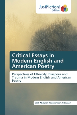 Critical Essays in Modern English and American Poetry - Al-Hussein, Salih Abdullah Abdulrahman