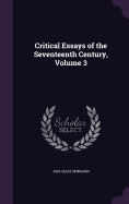 Critical Essays of the Seventeenth Century, Volume 3