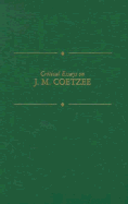 Critical Essays on J. M. Coetzee: J.M. Coetzee