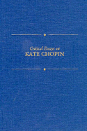 Critical Essays on Kate Chopin: Kate Chopin