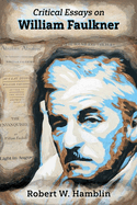 Critical Essays on William Faulkner