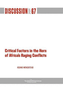 Critical Factors in the Horn of Africa's Raging Conflicts